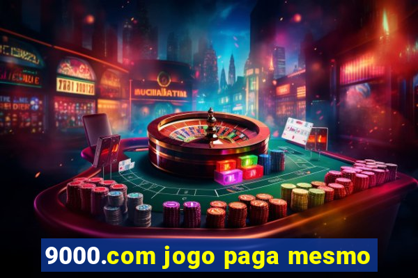 9000.com jogo paga mesmo